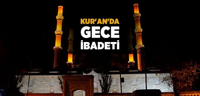 Kur’an’da Gece İbadeti