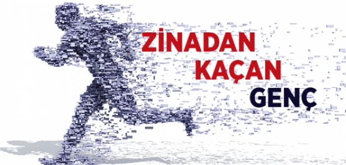 Zinadan Kaçan Gencin Hikayesi