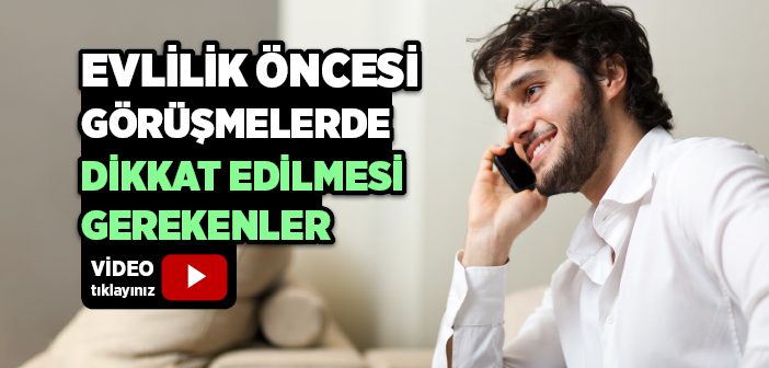 Evlilik Öncesi Görüşmede Ölçü Nedir?