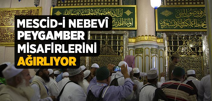 Mescidi Nebevi Peygamber Misafirlerini Ağırlıyor