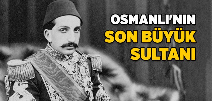 Sultan 2. Abdülhamit Nasıl Tahta Çıktı?