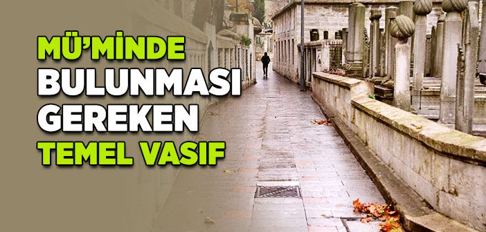 Kur’an’a Göre Ashabın Vasıfları