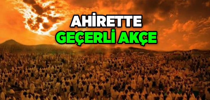 Ahirette Geçerli Akçe