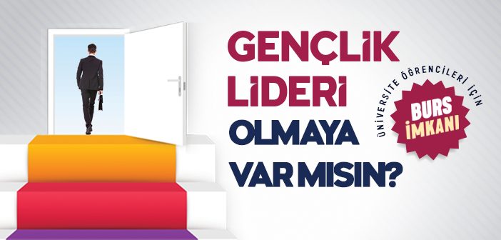 Gençlik Lideri Olmaya Var Mısın?