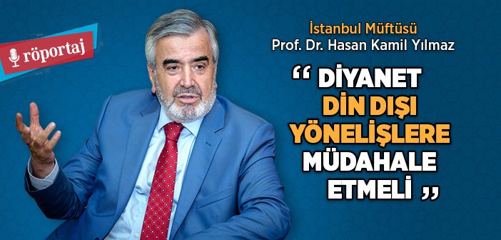 Diyanet Din Dışı Yönelişlere Müdahale Etmeli