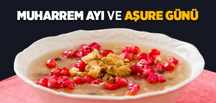 Muharrem Ayı ve Aşure Günü