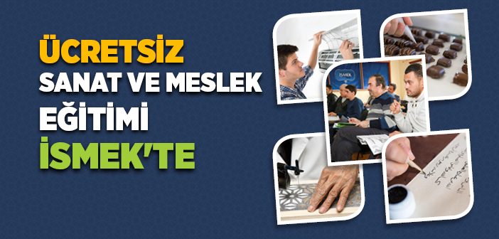 Ücretsiz Sanat ve Meslek Eğitimi İsmek'te