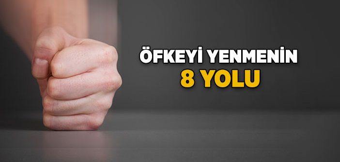 Öfke İle Baş Etme Yolları