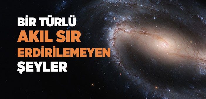 Evrenin Hayrete Düşüren Sırları