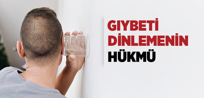 Gıybet Etmenin Hükmü Nedir?