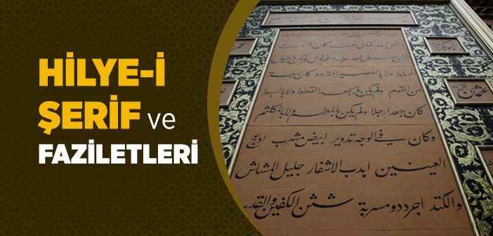 Hilye Nedir? Hilye-i Şerif Gerçek midir?