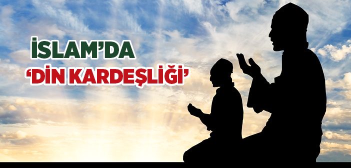 İslam'da Din Kardeşliği