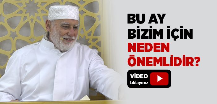 Rebiülevvel Ayı Bizim İçin Neden Önemlidir?
