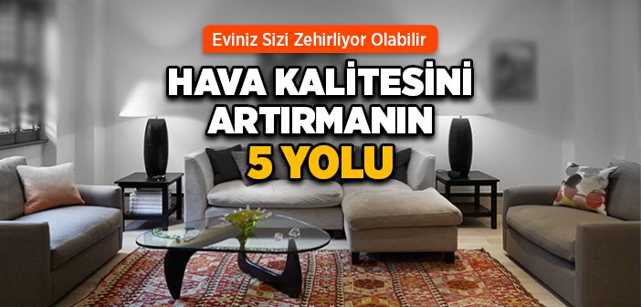 Evin Havası Nasıl Temizlenir?