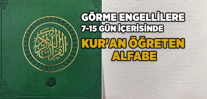 Türkiye Braille Alfabesiyle Kur’an Basımında Lider