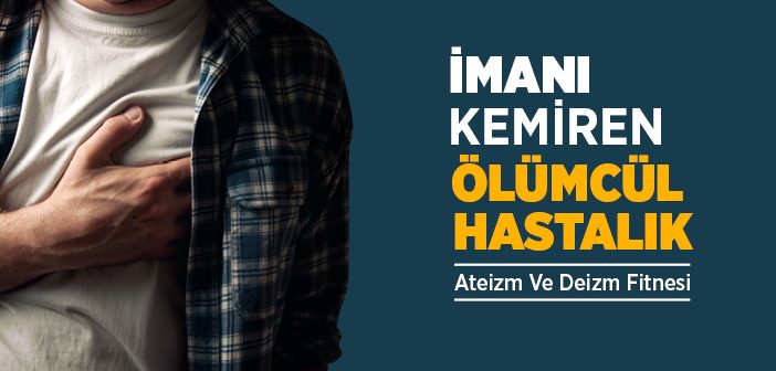 Ateizm ve Deizm Fitnesi