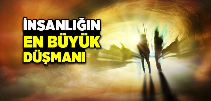 En Büyük Düşman