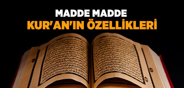 Kur’an-ı Kerim’in Özellikleri Nelerdir?