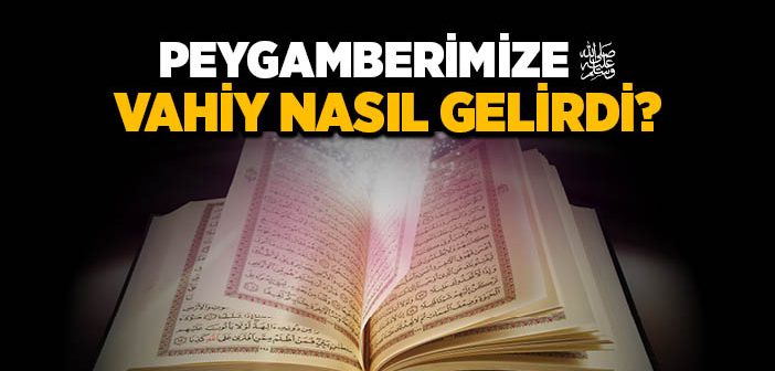 Vahyin Çeşitleri Nelerdir?