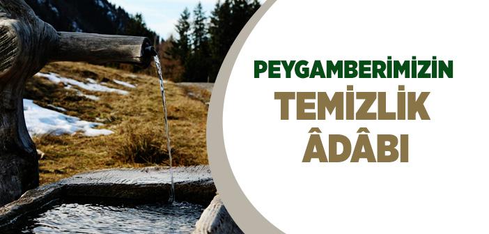 Peygamberimizin Temizlik Adabı