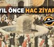 65 Yıl Önce Hac Ziyareti