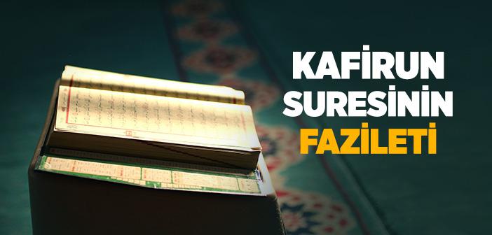 Kafirun Suresinin Faziletleri