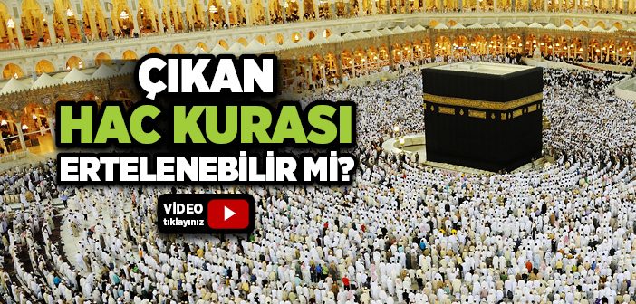 Hac Kurası Haccın Şartlarından mıdır?