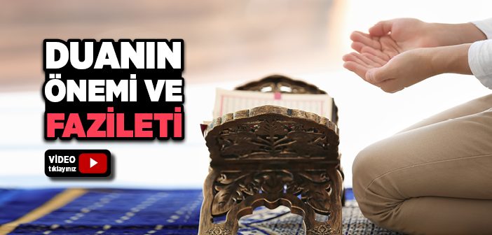 Duanın Önemi ve Fazileti