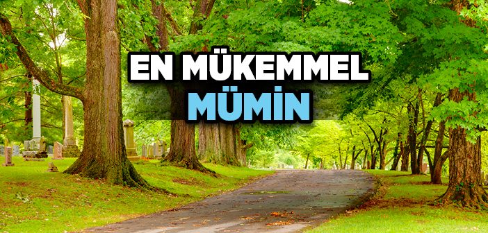 En Mükemmel Mümin