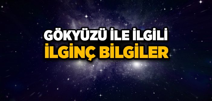 Gökler Nasıl Yaratıldı?