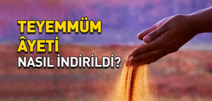 Teyemmüm Ayetinin İniş Sebebi