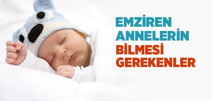 Emzirme Dönemindeki Annelerin Bilmesi Gerekenler