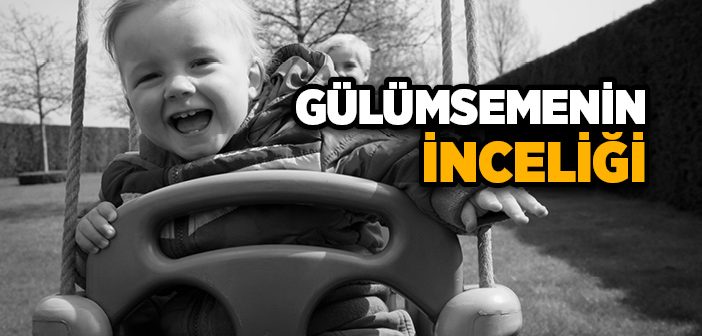 Gülümsemenin İnceliği