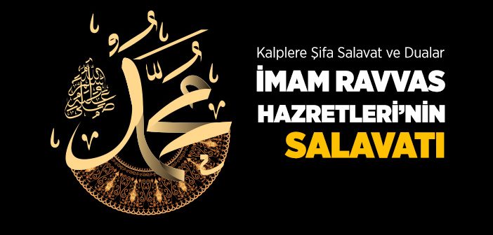 İmam Ravvas Hazretleri'nin Okuduğu Salavat