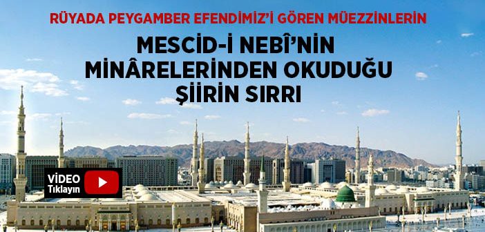 Şair Nâbi’nin Mescid-i Nebî’nin Minârelerinden Okunan Şiiri