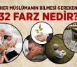 32 Farz Nedir?