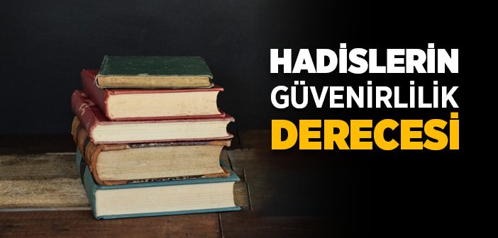 Hadisler Güvenilir mi?