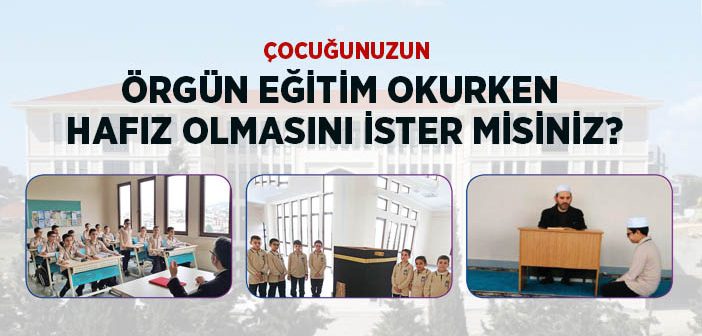 Örgün Eğitimle Birlikte Hafızlık Projesi (Musa Efendi Anadolu İmam-Hatip)