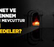 Cennet ve Cehennem Şu Anda Var mıdır?