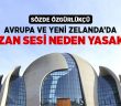 Ezan Sesi Tüm Dünyada Duyulsun!