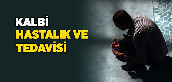 Kalbi Hastalık ve Tedavisi