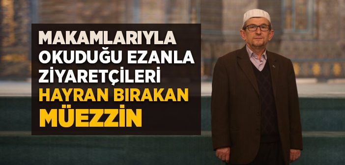 Yeşil Cami Müezzini Okuduğu Ezanla Ziyaretçileri Hayran Bıraktı