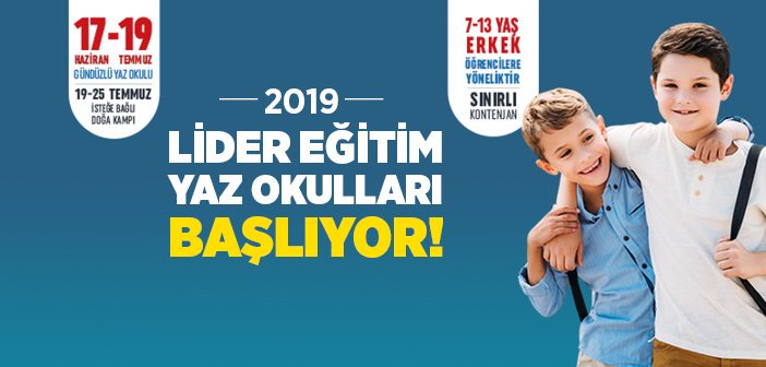 Lider Eğitim 2019 Yaz Okulları Başlıyor!