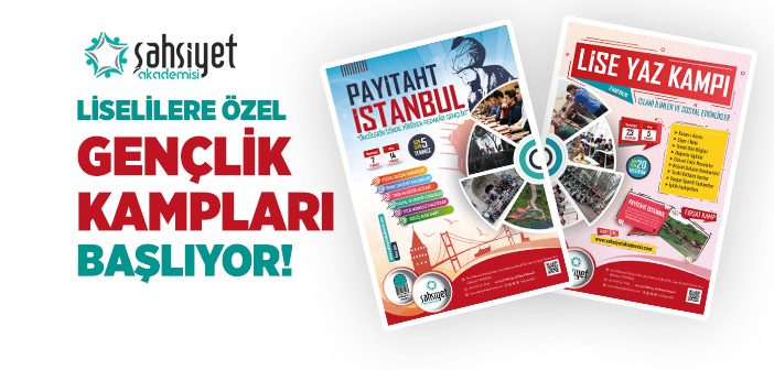 Şahsiyet Akademisi Liselilere Özel Yaz Kampları Başlıyor!