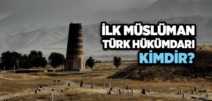 Satuk Buğra Han Kimdir?