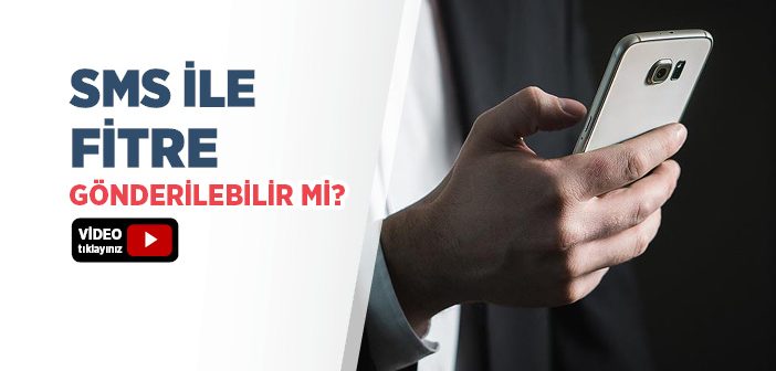 Sms İle Fitre Göndermek Caiz midir?