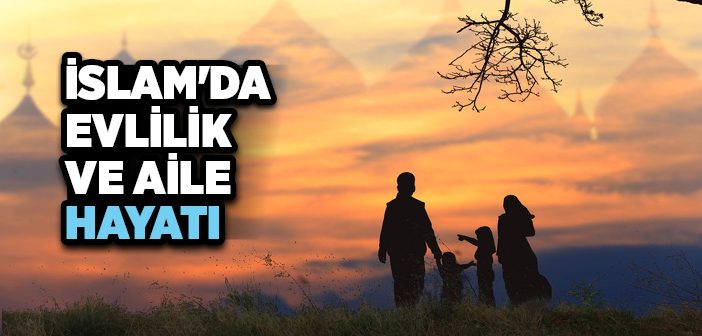 İslam’da Aile Hayatı