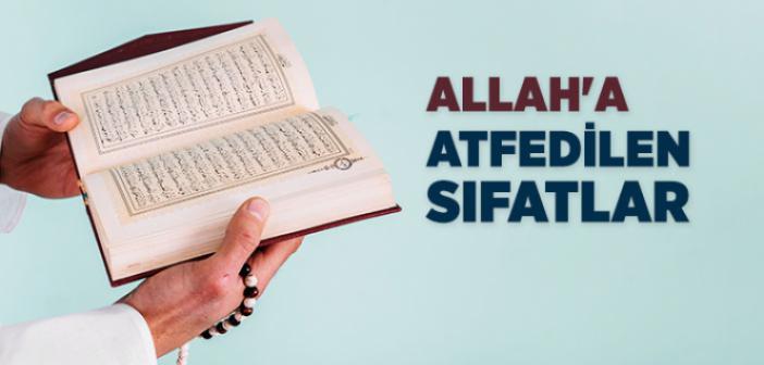 Allah’ın Sıfatları Nelerdir?