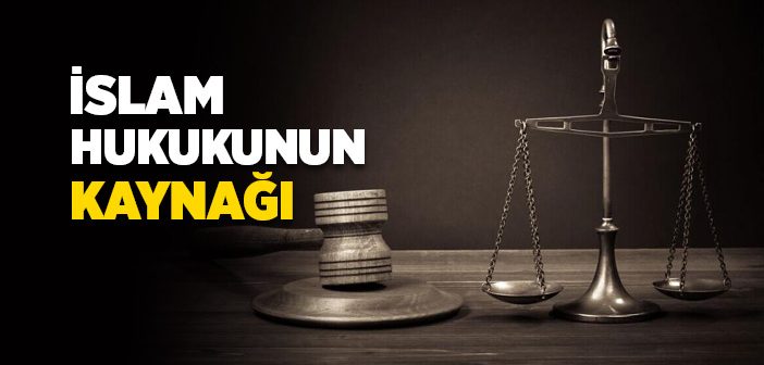 İslam Hukuku Nasıl Ortaya Çıktı?