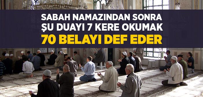 Sabah Namazından Sonra Okunacak Dualar